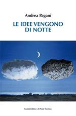 Le idee vengono di notte