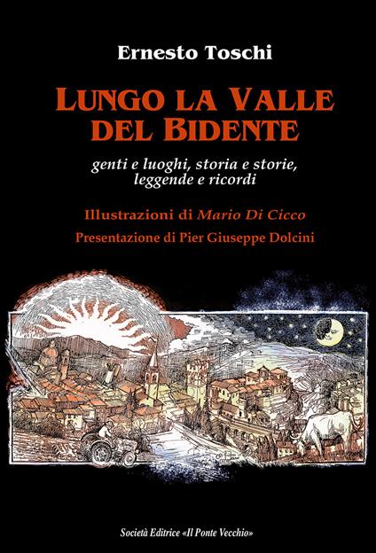 Lungo la valle del Bidente. Genti e luoghi, storia e storie, leggende e ricordi - Ernesto Toschi - copertina