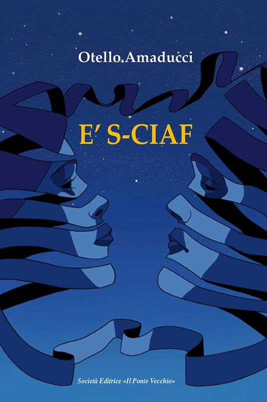 È s-ciaf - Otello Amaducci - copertina