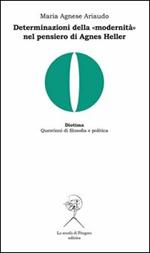 Determinazioni della «modernità» nel pensiero di Agnes Heller