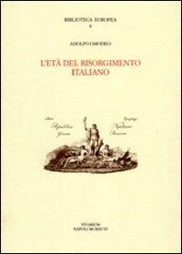 L' età del Risorgimento italiano - Adolfo Omodeo - copertina