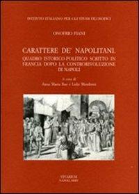 Carattere de' napolitani. Quadro istorico-politico scritto in Francia dopo la controrivoluzione di Napoli - Onofrio Fiani - copertina