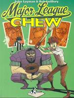 Major League. Chew. Vol. 5