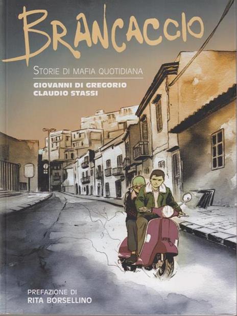 Brancaccio. Storie di mafia quotidiana - Giovanni Di Gregorio,Claudio Stassi - 3