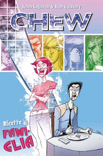 Ricette di famiglia. Chew. Vol. 8 - Rob Guillory,John Layman,Caterina Marietti - ebook