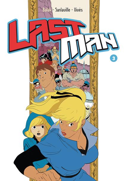 Last man. Vol. 3 - Balak,Michaël Sanlaville,Bastien Vivès,Francesco Savino - ebook