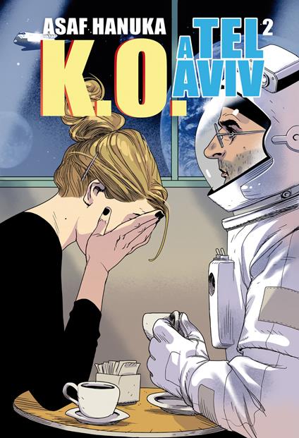 K.O. a Tel Aviv. Vol. 2 - Asaf Hanuka,Michele Foschini,F. Savino - ebook