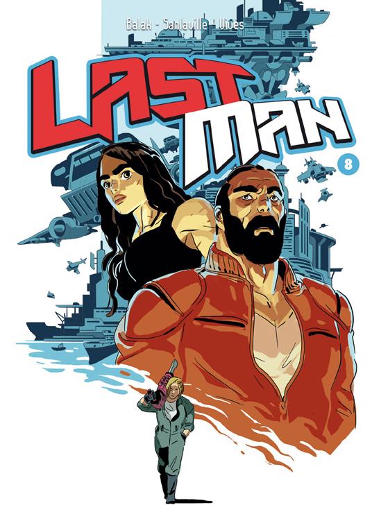 Last man. Vol. 8 - Balak,Michaël Sanlaville,Bastien Vivès,Francesco Savino - ebook