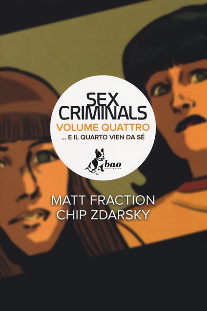 ...E il quarto vien da sé. Sex criminals. Vol. 4 - Matt Fraction,Chip Zdarsky - copertina