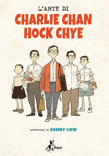 L' arte di Charlie Chan Hock Chye - Sonny Liew,Leonardo Favia - ebook