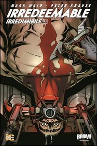 Irredeemable-Irredimibile. Ediz. italiana. Vol. 21 - Mark Waid,Peter Krause,Diego Barreto - copertina