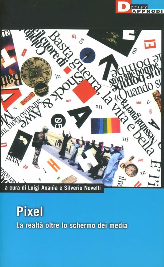 Pixel. La realtà oltre lo schermo dei media - copertina