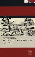 L' avventura della filosofia francese. Dagli anni Sessanta