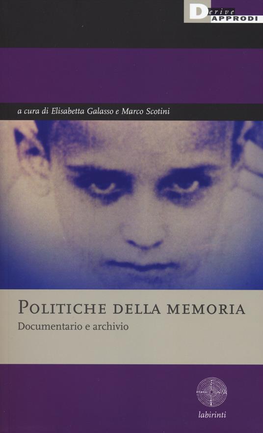 Politiche della memoria. Documentario e archivio - copertina