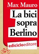 La bici sopra Berlino