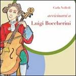 Avvicinarsi a Luigi Boccherini