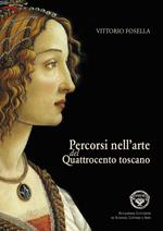 Percorsi nell'arte del Quattrocento toscano