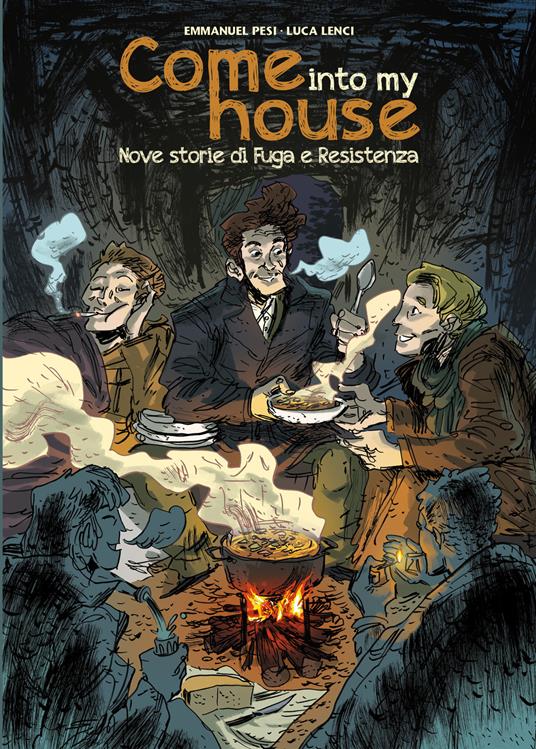 Come into my house. Nove storie di fuga e resistenza - Emmanuel Pesi,Luca Lenci - copertina