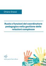 Ruolo e funzioni del coordinatore pedagogico nella gestione delle relazioni complesse