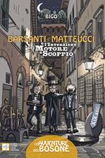 Barsanti e Matteucci e l'invenzione del motore a scoppio