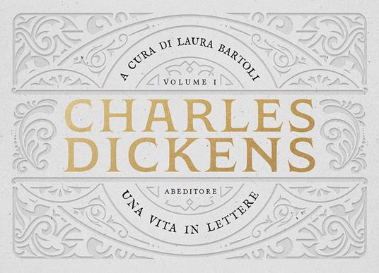 Una vita in lettere. Vol. 1: (1825-1850) - Charles Dickens - copertina