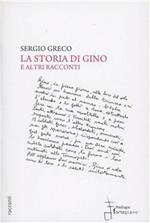 La storia di Gino e altri racconti