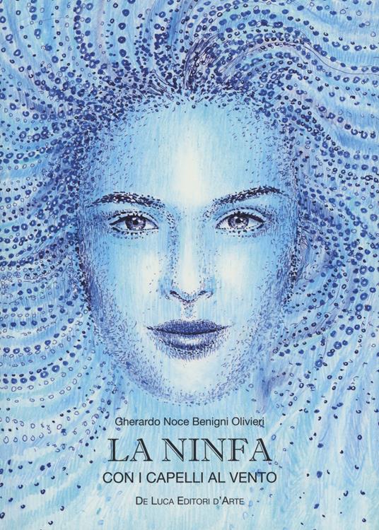 La ninfa con i capelli al vento - Gherardo Noce Benigni Olivieri - copertina