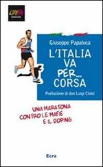 L' Italia va per... corsa. Una maratona contro le mafie e il doping