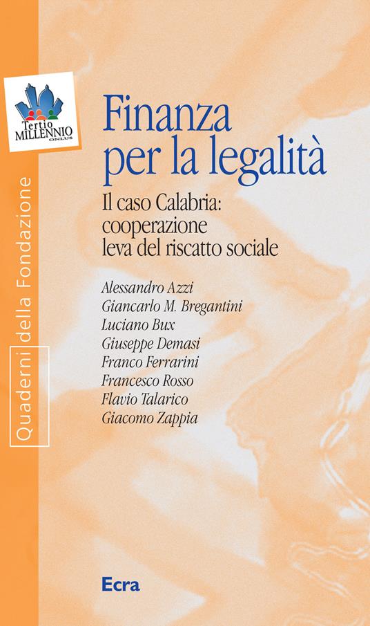 Finanza per la legalità. Il caso Calabria: cooperazione leva del riscatto sociale - copertina