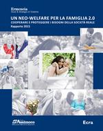 Un neo-welfare per la famiglia 2.0. Cooperare e proteggere i bisogni della società reale