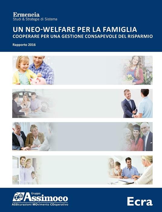 Un neo-welfare per la famiglia. Cooperare per una gestione consapevole del risparmio. Rapporto 2016 - copertina