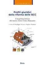 Profili giuridici della riforma delle BCC. Una prima lettura del nuovo Testo Unico Bancario