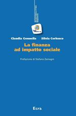 La finanza ad impatto sociale. Nuova ediz.