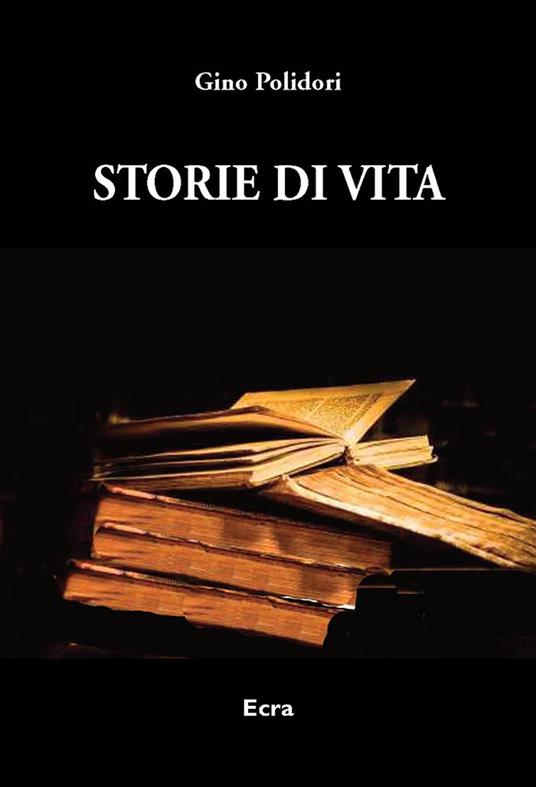 Storie di vita - Gino Polidori - copertina