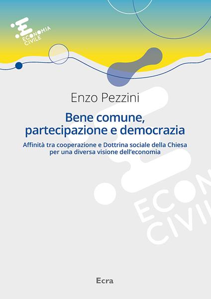 Bene comune, partecipazione e democrazia - Enzo Pezzini - copertina