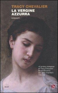 La Vergine azzurra - Tracy Chevalier - copertina