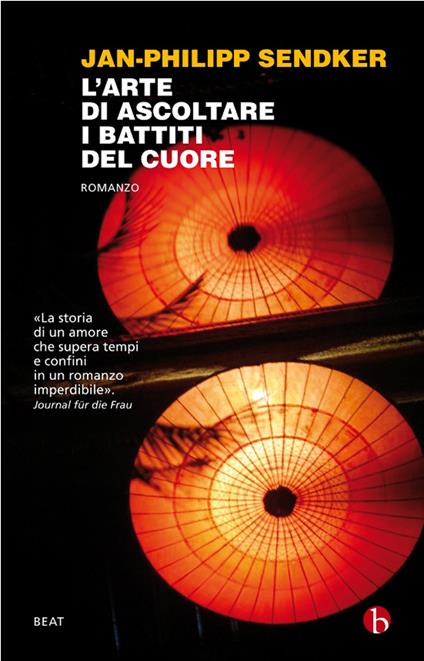 L' arte di ascoltare i battiti del cuore - Jan-Philipp Sendker,Francesco Porzio - ebook