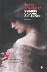 Quando cadono gli angeli. Ediz. illustrata