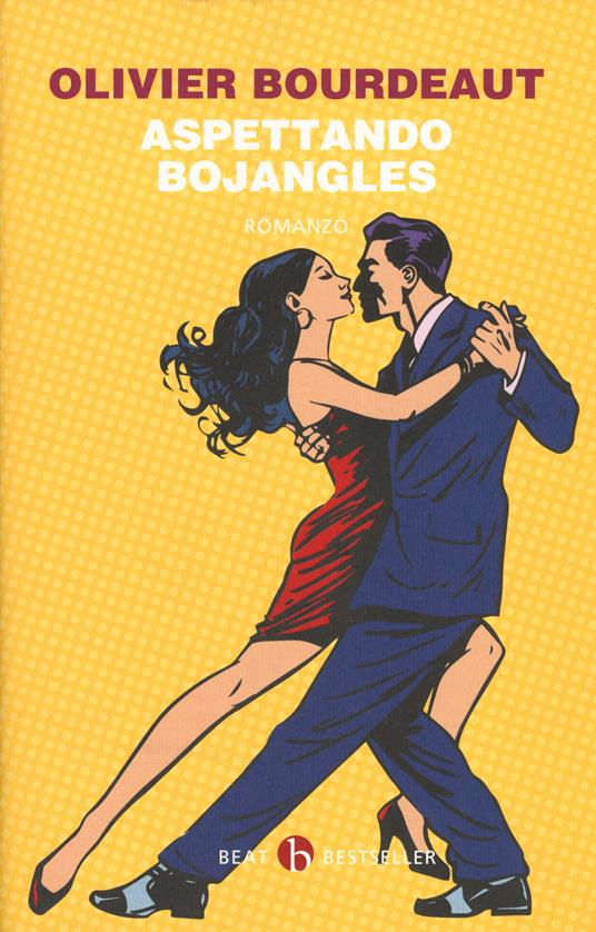 Aspettando Bojangles - Olivier Bourdeaut - copertina