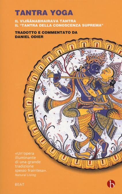 Tantra yoga. Il Vijñabhairava tantra. Il «tantra della conoscenza suprema» - Daniel Odier - copertina