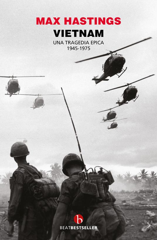 Vietnam. Una tragedia epica 1945-1975 - Max Hastings - copertina