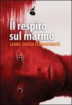 Il respiro sul marmo