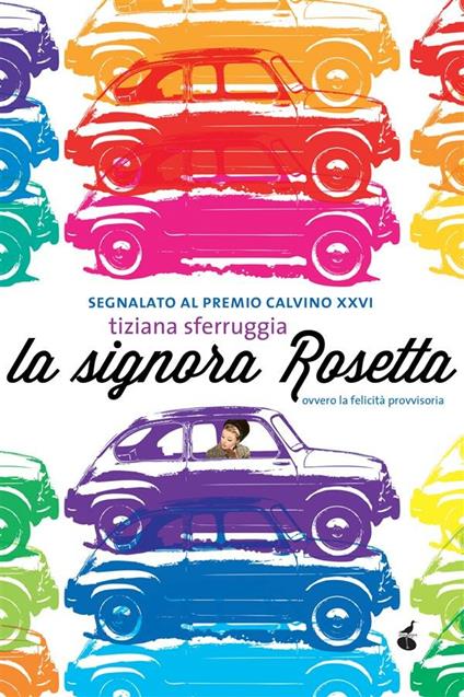 La signora Rosetta, ovvero la felicità provvisoria - Tiziana Sferruggia - ebook