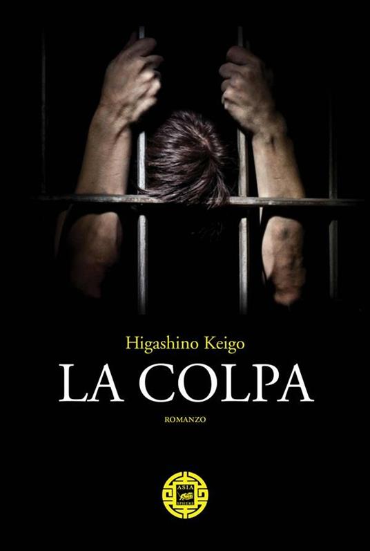 La colpa - Keigo Higashino,A. Specchio - ebook