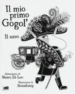 Il mio primo Gogol'. Il naso di Nikolaj Gogol'