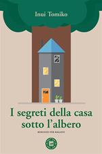 I segreti della casa sotto l'albero