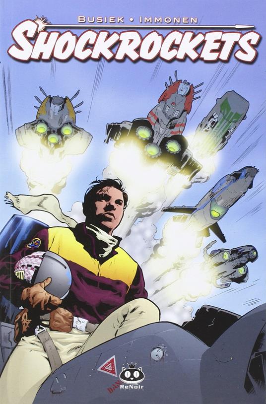 Shock Rockets - Kurt Busiek,Stuart Immonen,Wade von Grawbadger - copertina