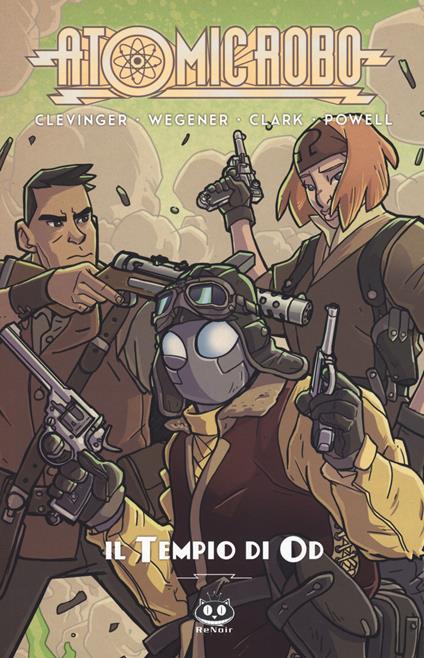 Atomic Robo e il tempio di Od. Atomic Robo. Vol. 11 - Brian Clevinger - copertina