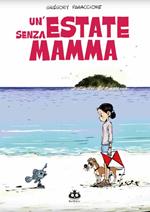 Un' estate senza mamma