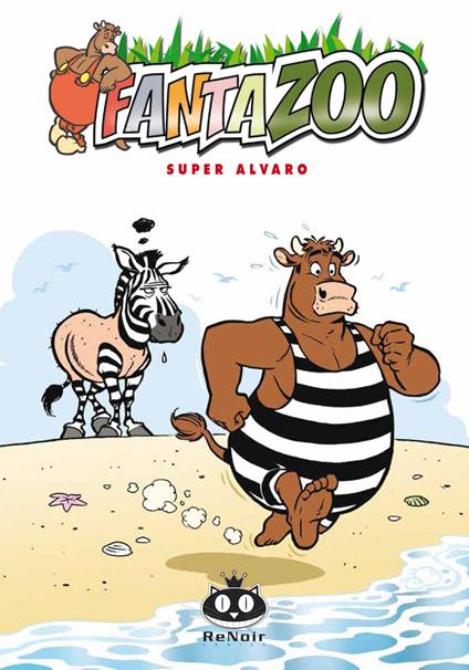 Super Alvaro. Fantazoo. Vol. 14 - Thijs Wilms,Wil Raymakers - copertina